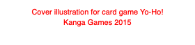 Cover illustration for card game Yo-Ho!
Kanga Games 2015